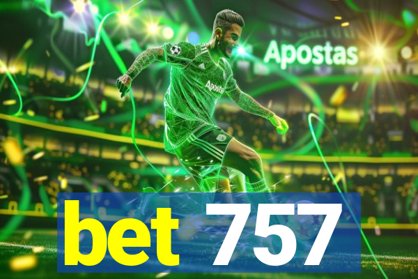 bet 757